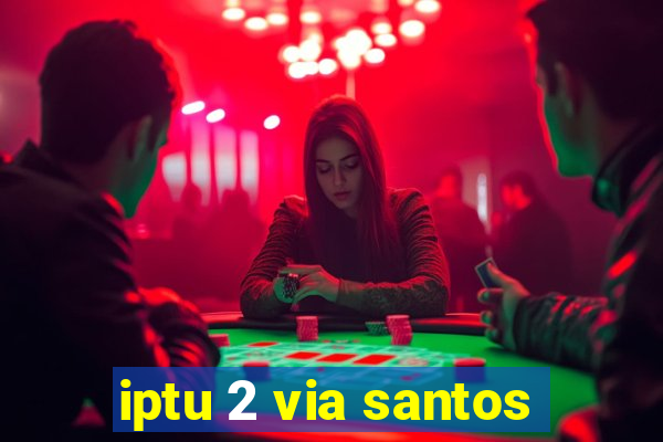 iptu 2 via santos